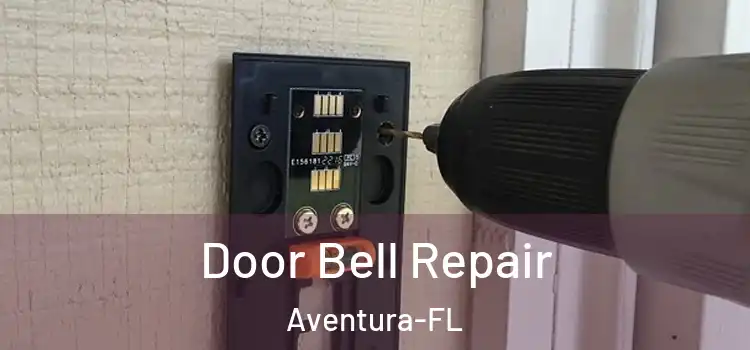  Door Bell Repair Aventura-FL